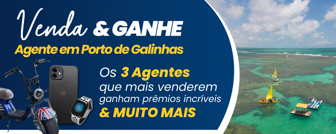 Venda & Ganhe: Agentes em Porto de Galinhas