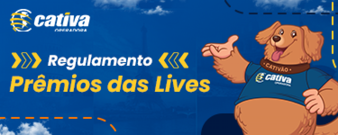 Regulamento  Prmios das Lives Cativa Operadora