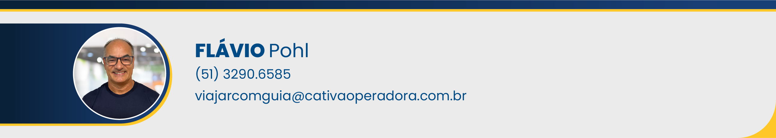 Fl�vio Pohl - (51) 3290.6585 - viajarcomguia@cativaoperadora.com.br