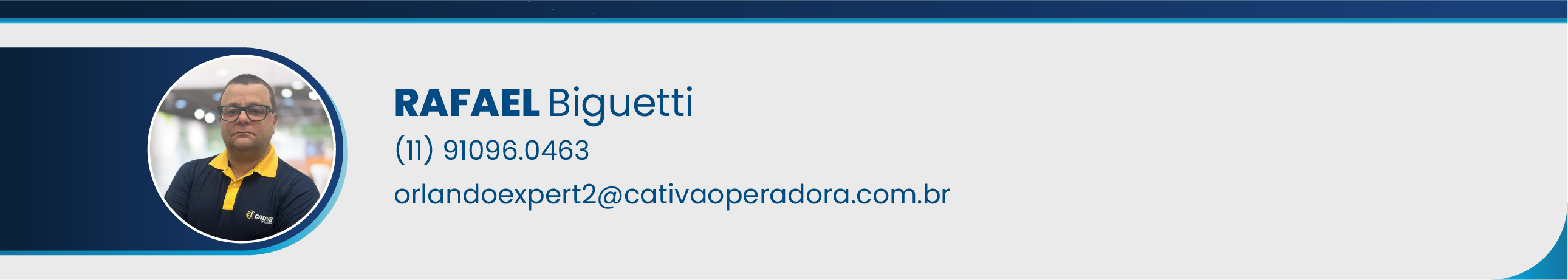 Rafael Biguetti - (11) 91096.0463 - orlandoexpert2@cativaoperadora.com.br